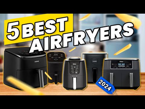 5 BEST AIR FRYERS IN 2024 âœ… (Best Quality Air Fryers)