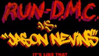 Run DMC - Its Like That vs. Jason Nevins  (Original) (HD)