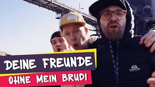 Ohne mein Brudi