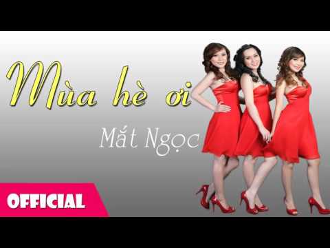 Mùa hè ơi - Mắt Ngọc