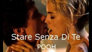 Stare Senza Di Te 💗 Pooh ~Testo