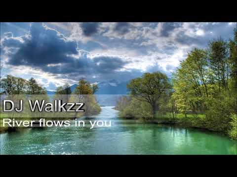 DJ Walkzz - River Flows In You