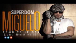 Como Yo Le Doy - Pitbull Ft. Don Miguelo (Spanglish Version) - MusicFloW.CoM