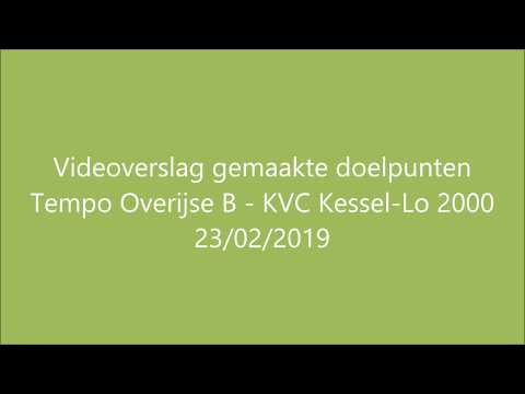 Videoverslag gemaakte doelpunten Tempo Overijse B - KVC Kessel-Lo 2000
