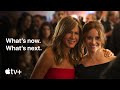 What’s Now, What’s Next | Apple TV+