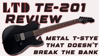 Video thumbnail for ESP LTD TE-201 Review - A Tele Style Metal Monster! #espguitars #ltdguitars @zZoundsMusic by Scott Wharton's Guitarnivore
