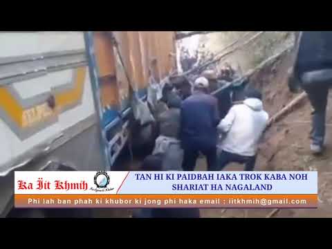 TAN HI KI PAIDBAH IAKA TROK KABA NOH SHARIAT HA NAGALAND