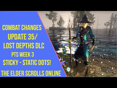 ESO Combat Changes in Update 35/Lost Depths DLC - PTS Week 3 DOTs Changes
