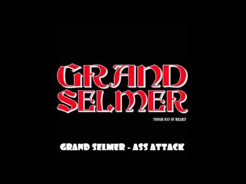 Grand Selmer - Ass Attack