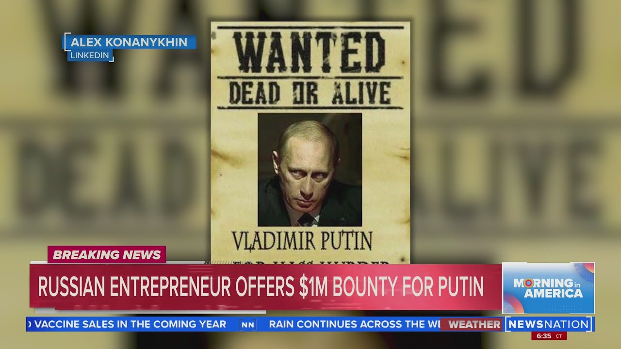 Russian millionaire offers bounty for Putin | Morning in America