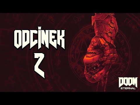 KRÓLOWA DEMONÓW? | DOOM Eternal PL [#2]