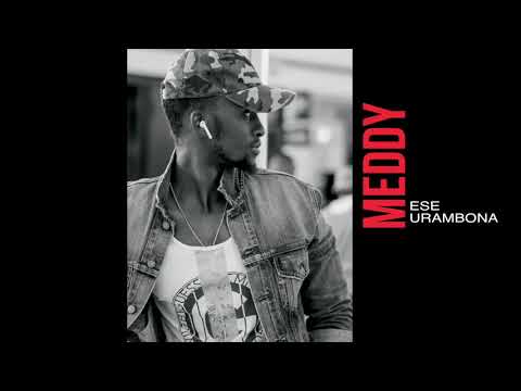Meddy - Ese Urambona (Audio)