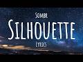 Sombr - Silhouette (Lyrics)