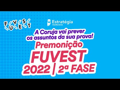 Premonição FUVEST 2022 - 2ª Fase | Dia 2