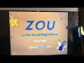 Zou Good Night Show Sprout Promo