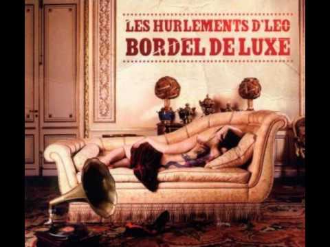 Les Hurlements d'Léo - Bordel de luxe