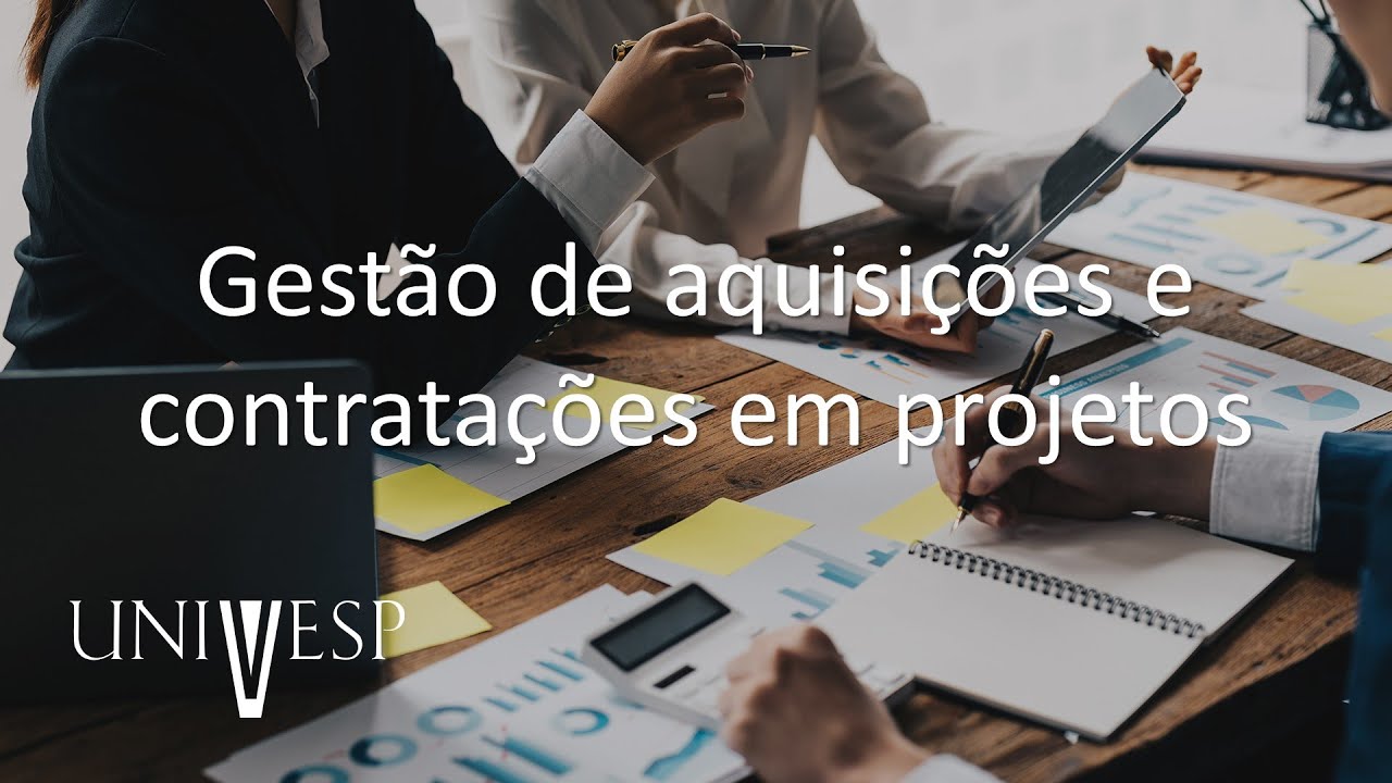 Gestão de Projetos - Gestão de aquisições e contratações em projetos