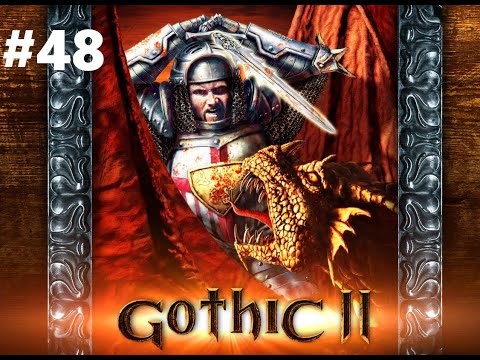 GOTHIC II Gold Remastered Playthrough #48 [ No Commentary / German ] [HD]