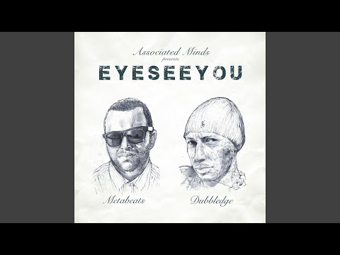 EyeSeeYou (feat. Dubbledge)