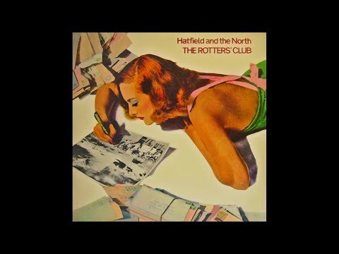 Hatfield and The North ► Mumps [HQ Audio] The Rotters' Club, 1975