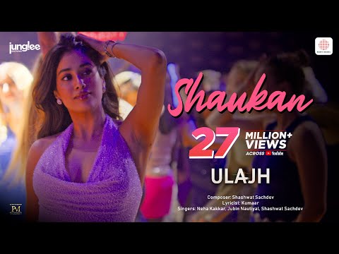 Poster 
Shaukan Lyrics – Ulajh | Jubin Nautiyal x Neha Kakkar 