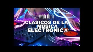 Download lagu Electronica de Antes Clasicos de Siempre Exitos para Bailar mix mp3