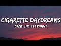 Cigarette Daydreams Lyrics song 🎸|| Cage The Elephant
