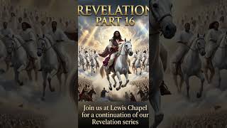The Book Of Revelation (Pt. 16)  - Pastor Christoppher Stackhouse, Sr.