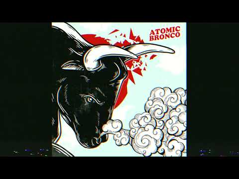 Atomic Bronco - Let It Go (Official Audio)