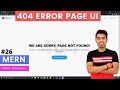 MERN 26 Create 404 ERROR Page UI Using ReactJS In MERN STACK PROJECT In Hindi