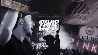 David Hopperman - Brazil Tour 2015  [Official Aftermovie]