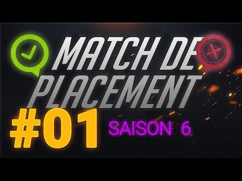 MATCH DE PLACEMENT S6 #01 : La victoire est en nous !