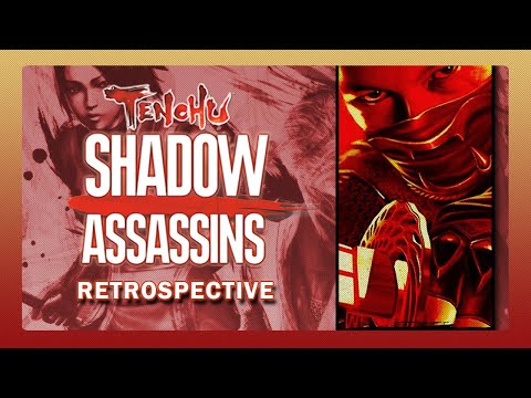 Tenchu Shadow Assassins Retrospective