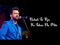 Bedardi Se Pyar Ka Atif Aslam New Song