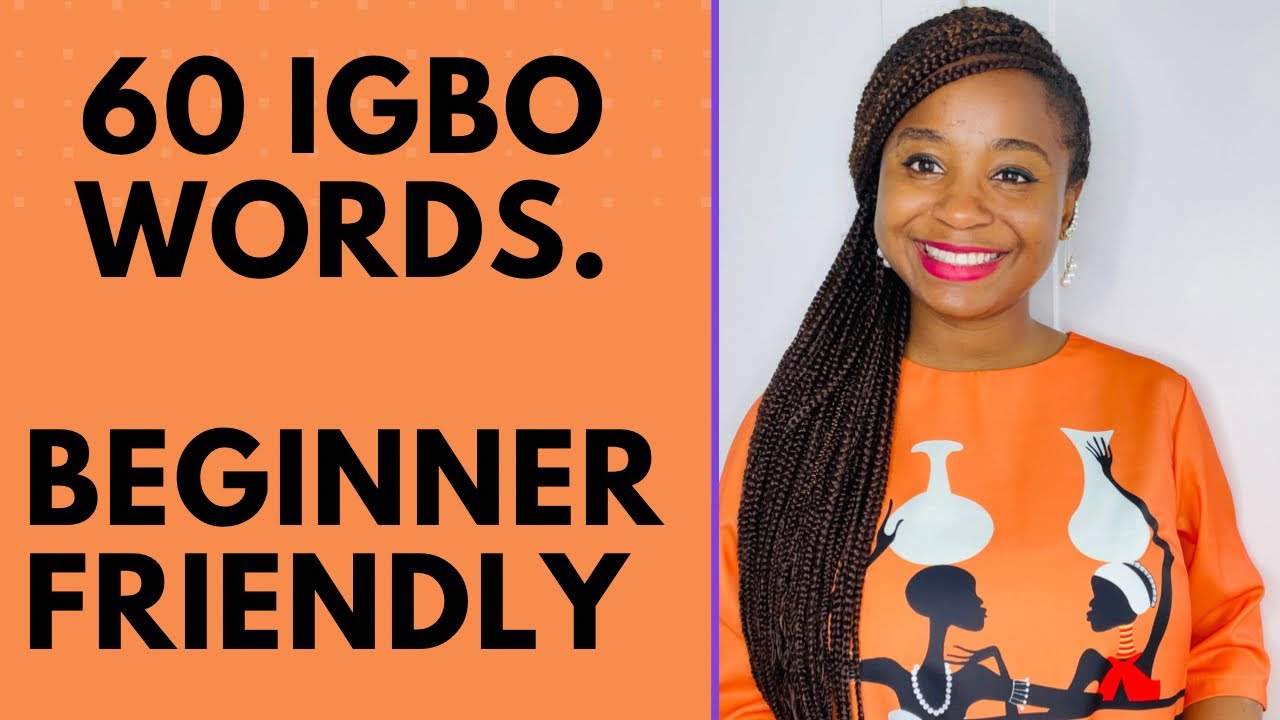 60 Igbo words for beginners