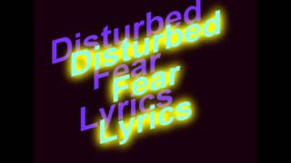 Disturbed Fear Lyrics