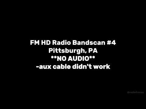FM HD Radio Bandscan (NO AUDIO) #4 Pittsburgh, PA