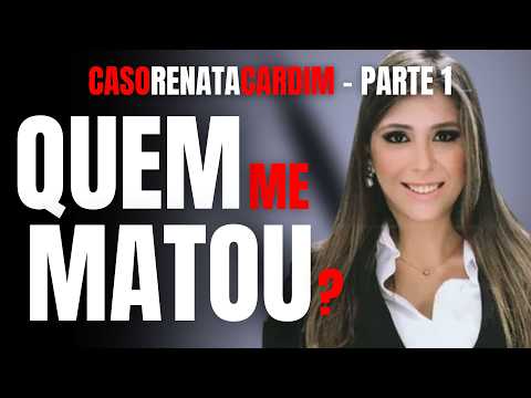 PARTE 1 CASO RENATA CARDIM - QUEM MATOU RENATA? O MISTÉRIO DO PARA SEM JUSTIÇA - ENTREVISTA TIA