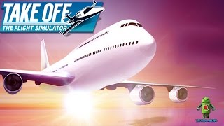 Take Off - The Flight Simulator (iOS/Android) Gameplay HD