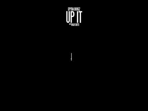 Spyda Boogz - Up It ( Preview )