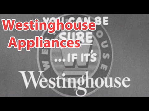 Westinghouse - Chapter 26 - Westinghouse Appliances