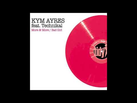 Kym Ayres Feat. Technikal - More & More
