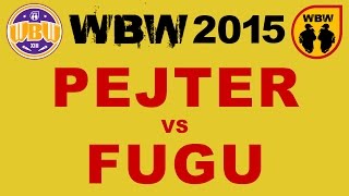 Pejter 🆚 Fugu 🎤 WBW 2015 Wrocław (freestyle rap battle)