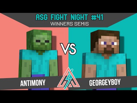 ASG 41 WINNERS SEMIS - Antimony (Zombie) vs Georgeyboy (Steve)