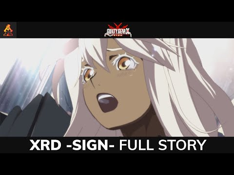 Guilty Gear Xrd -SIGN- Full Story (4K Cinematic Cutscenes)