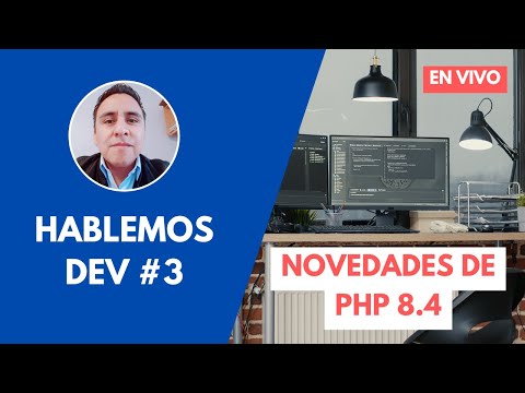  Hablemos Dev El fin de Windows 10 React Fundation PHP 8 5 y más Live 8 