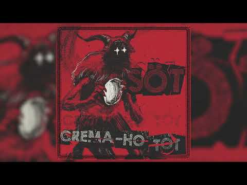 SÖT - Crema ho tot (Full Album)