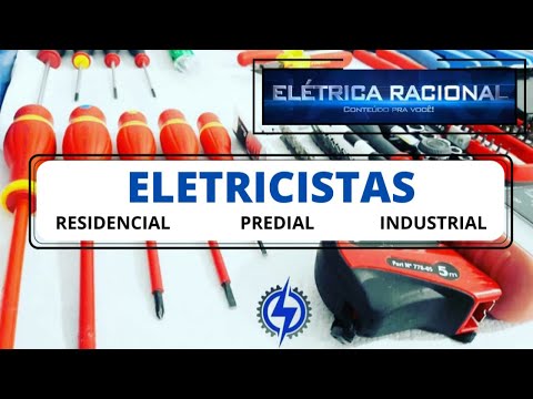 Tipos de Eletricistas - Residencial , Predial e Industrial