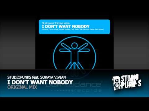 Studiopunks ft Soraya Vivian - I Don't Want Nobody (Original Mix)