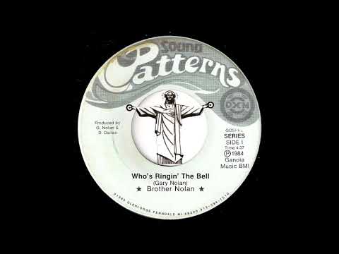 Brother Nolan - Who's Ringin' The Bell [Sound Patterns] 1984 Modern Soul Funk Gospel 45